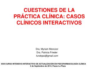 CUESTIONES DE LA PRÁCTICA CLÍNICA: CASOS CLÍNICOS INTERACTIVOS