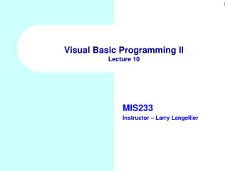 Visual Basic Programming II Lecture 10