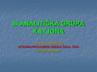 III ANALITIČKA GRUPA KATJONA