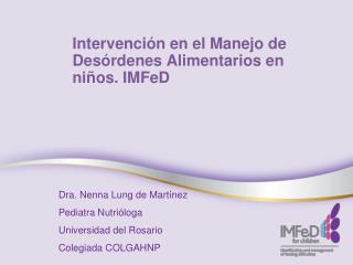 Intervención en el Manejo de Desórdenes Alimentarios en niños. IMFeD