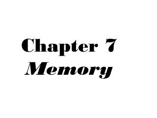Chapter 7 Memory