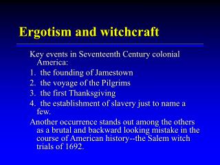 Ergotism and witchcraft