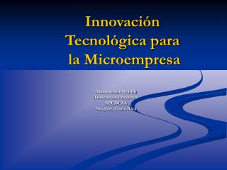 Innovación Tecnológica para la Microempresa