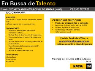 REQUISITOS: Escolaridad: Carrera Técnica terminada, Técnico Nivel I.