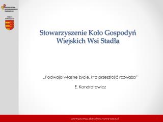 Stowarzyszenie Koło Gospodyń Wiejskich Wsi Stadła