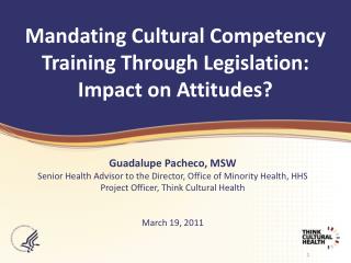 Mandating Cultural Competency Training Through Legislation: Impact on Attitudes?