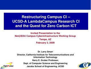 Restructuring Campus CI -- UCSD-A LambdaCampus Research CI and the Quest for Zero Carbon ICT