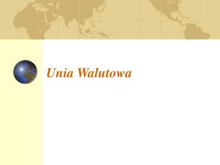 Unia Walutowa