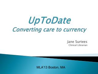 UpToDate Converting care to currency