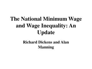 The National Minimum Wage and Wage Inequality: An Update