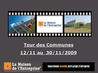 Tour des Communes 12/11 au 30/11/2009