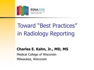 Toward “Best Practices” in Radiology Reporting