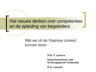 Het nieuwe denken over competenties en de opleiding van begeleiders