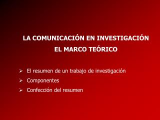 LA COMUNICACIÓN EN INVESTIGACIÓN EL MARCO TEÓRICO