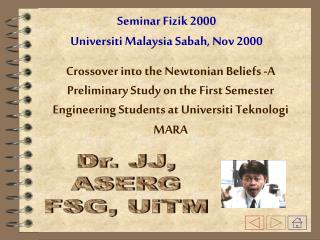 Dr. JJ, ASERG FSG, UiTM