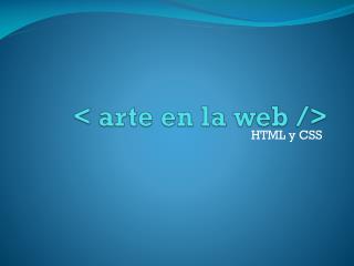 &lt; arte en la web /&gt;
