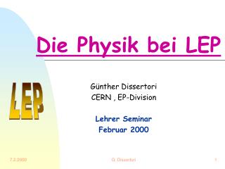 Die Physik bei LEP