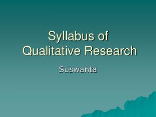 Syllabus of Qualitative Research