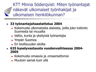 33 työnantajahaastattelua 2004