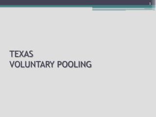 Texas Voluntary Pooling