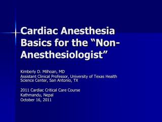 Cardiac Anesthesia Basics for the “Non-Anesthesiologist”