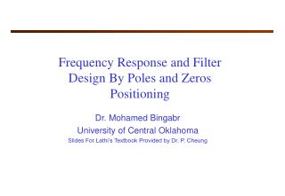 Frequency Response and Filter Design By Poles and Zeros Positioning