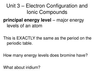 Unit 3 – Electron Configuration and Ionic Compounds