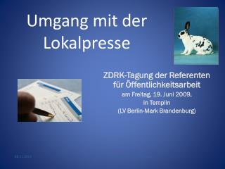 Umgang mit der Lokalpresse