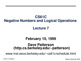 CS61C Negative Numbers and Logical Operations Lecture 7
