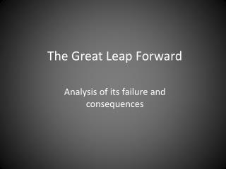 The Great Leap Forward