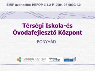 Térségi Iskola-és Óvodafejlesztő Központ