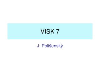 VISK 7