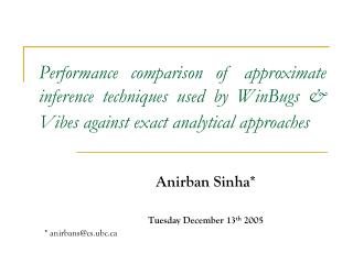 Anirban Sinha* Tuesday December 13 th 2005