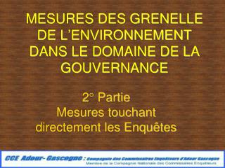 MESURES DES GRENELLE DE L’ENVIRONNEMENT DANS LE DOMAINE DE LA GOUVERNANCE