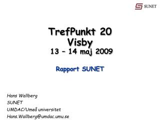 TrefPunkt 20 Visby 13 – 14 maj 2009