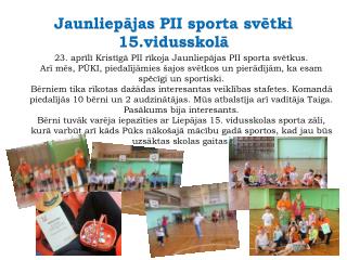 Jaunliepājas PII sporta svētki 15.vidusskolā