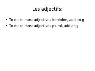 Les adjectifs: