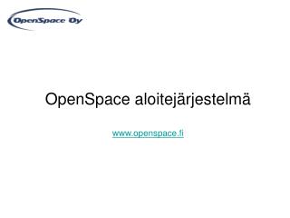 OpenSpace aloitejärjestelmä openspace.fi