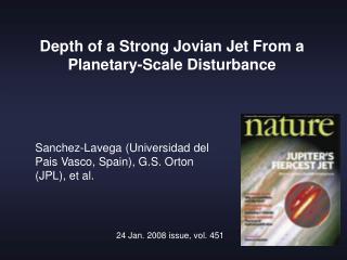 Depth of a Strong Jovian Jet From a Planetary-Scale Disturbance