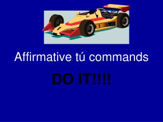 Affirmative t ú commands