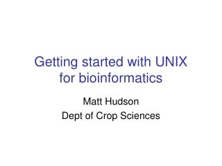 Getting started with UNIX for bioinformatics