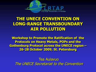 THE UNECE CONVENTION ON LONG-RANGE TRANSBOUNDARY AIR POLLUTION