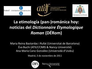 La etimología (pan-) románica hoy : noticias del Dictionnaire Étymologique Roman (DÉRom)