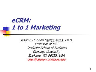 eCRM: 1 to 1 Marketing