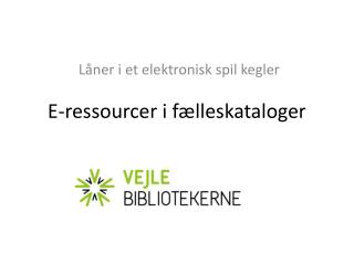 E-ressourcer i fælleskataloger