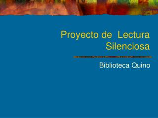 Proyecto de Lectura Silenciosa