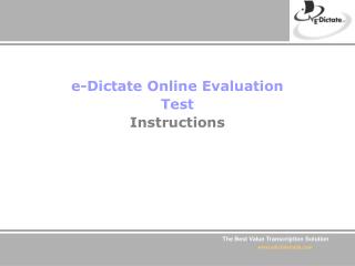 e-Dictate Online Evaluation Test Instructions