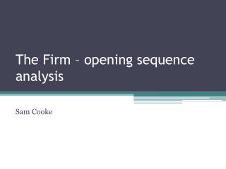 The Firm – opening sequence analysis