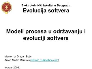 Elektrotehnički fakultet u Beogradu Evolucija softvera