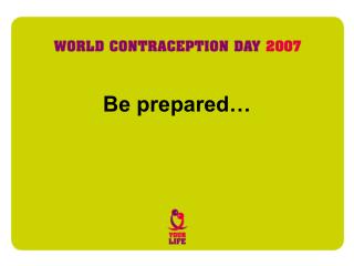 Be prepared…